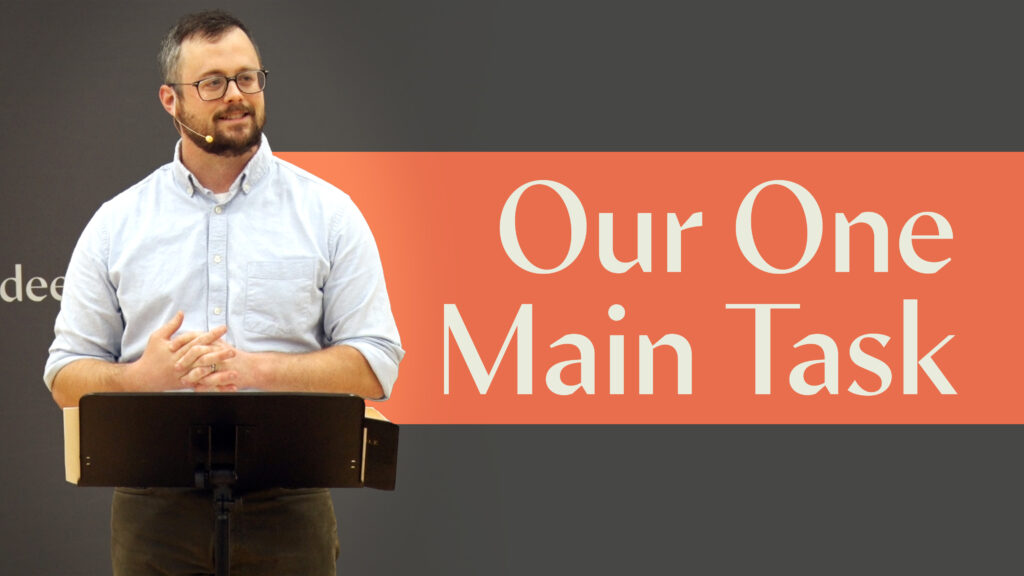 Our One Main Task: Ambassadors of God
