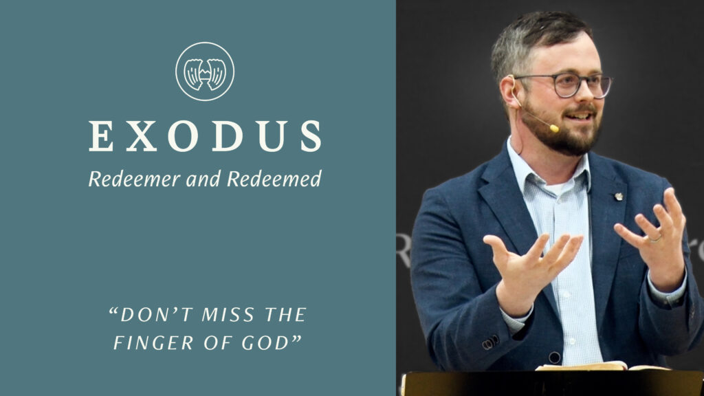Don’t Miss the Finger of God