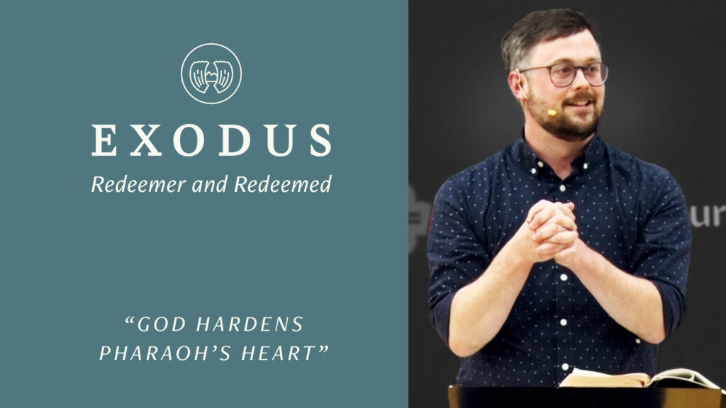 God Hardens Pharoah’s Heart