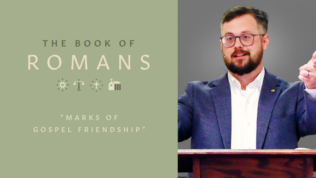 Marks of Gospel Friendship