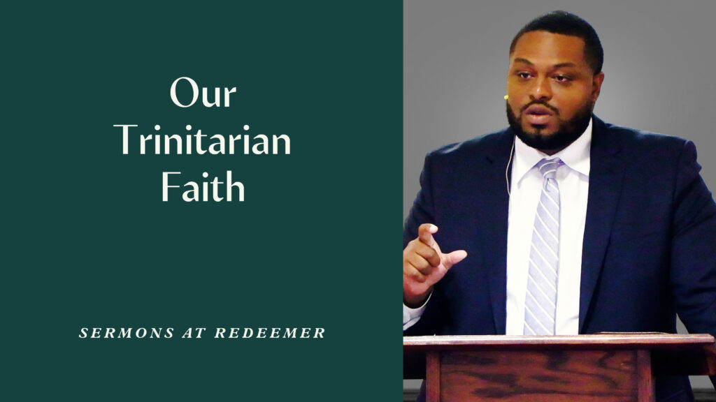 Our Trinitarian Faith