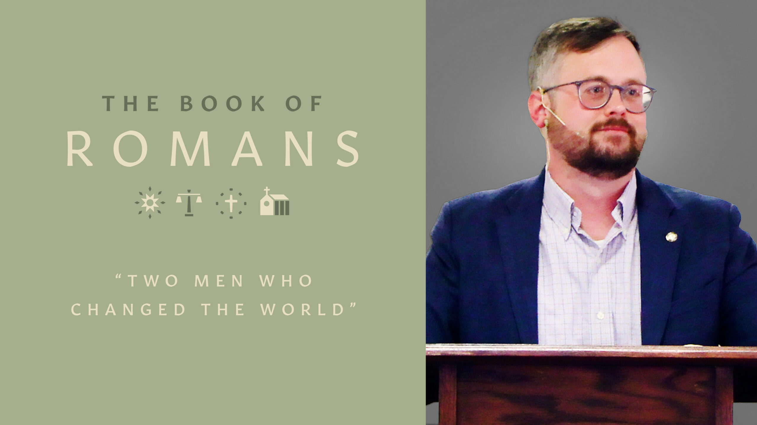 Two Men Who Changed the World - Redeemer Church