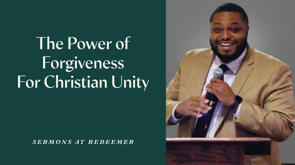 The Power of Forgiveness for Christian Unity