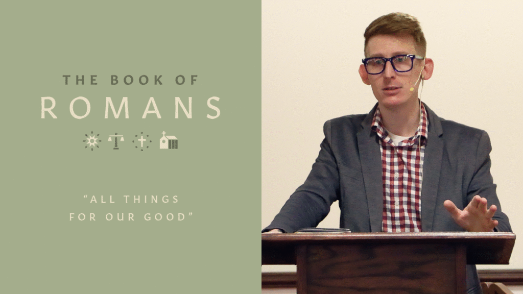 All Things for Our Good