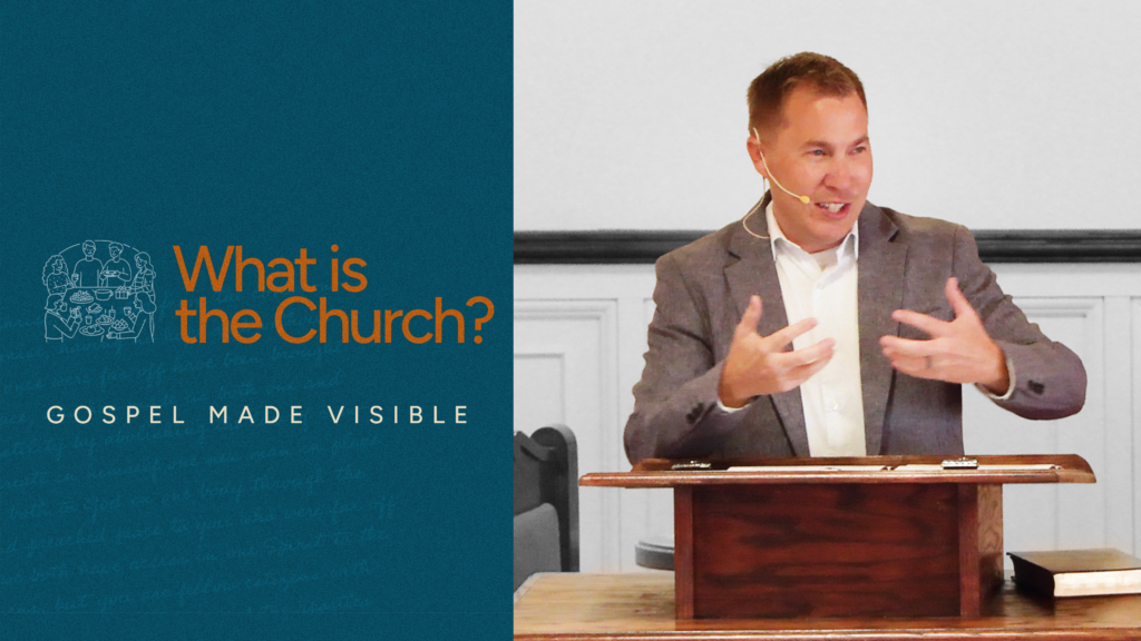 The Gospel Made Visible